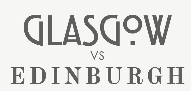 Glasgow vs. Edinburgh – Which Is The Better City? Europe